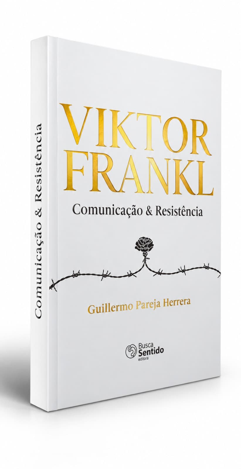 Viktor Frankl – Comunicação & Resistência